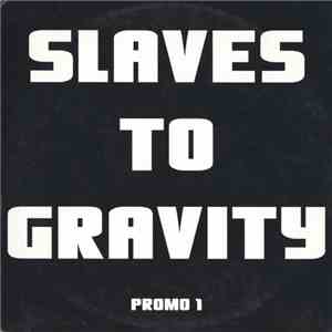 Slaves To Gravity - Promo 1 download flac