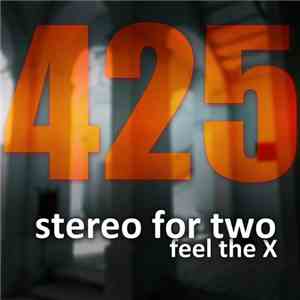 Stereo For Two - Feel The X download flac