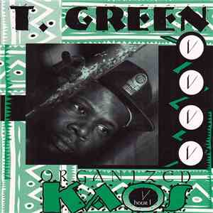 T. Green - Organized Kaos Hour 1 download flac