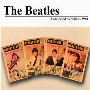 The Beatles - Unreleased Recordings 1964 download flac