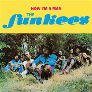 The Funkees - Now I'm A Man download flac