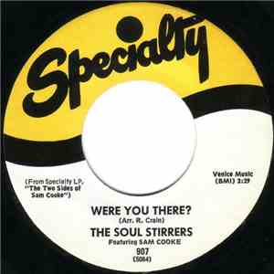 The Soul Stirrers - Were You There / Sinner, Run To Jesus download flac