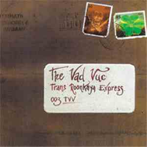 The Vad Vuc - Trans Roonkaya Express download flac
