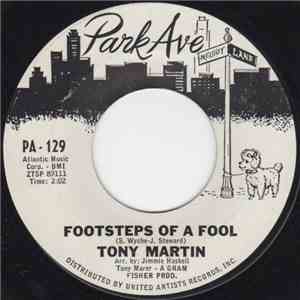 Tony Martin - Footsteps Of A Fool/Broadway Broken Hearts download flac