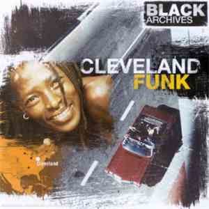 Various - Black Archives / Cleveland Funk FLAC album