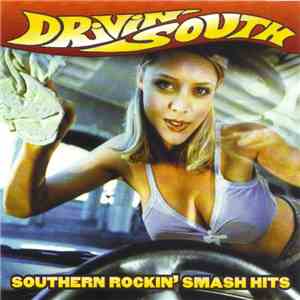 Various - Drivin' South: Southern Rockin' Smash Hits download flac