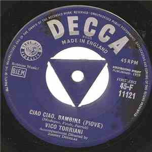 Vico Torriani - Ciao Ciao, Bambina (Piove) / Non E' Cosi download flac