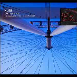XLR8 - Synthesis 101 download flac