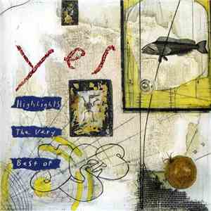 Yes - Highlights The Very Best Of Yes download flac