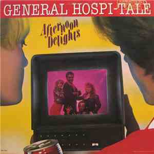 Afternoon Delights - General Hospi-tale download flac