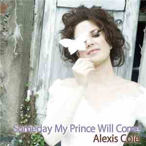 Alexis Cole - Someday My Prince Will Come download flac