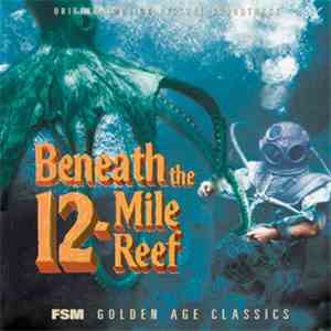Bernard Herrmann - Beneath The 12-Mile Reef (Original Motion Picture Soundtrack) download flac