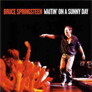 Bruce Springsteen - Waitin' On A Sunny Day download flac