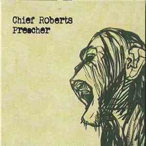 Chief Roberts - Preacher FLAC album