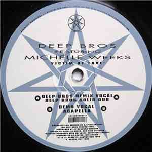 Deep Bros Featuring Michelle Weeks - Victim Of Love download flac