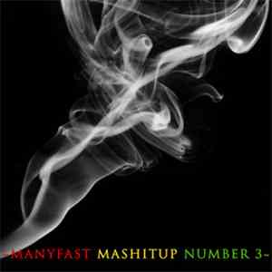 Dj Manyfast - Mashitup Number #3 download flac