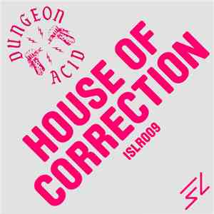 Dungeon Acid - House Of Correction download flac