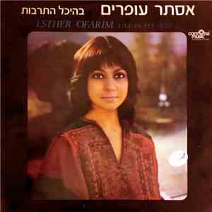 Esther Ofarim = אסתר עופרים - Live In Tel-Aviv = בהיכל התרבות download flac