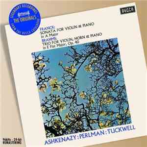 Franck / Brahms - Ashkenazy, Perlman, Tuckwell - Sonata For Violin & Piano In A Major / Trio For Violin, Horn & Piano In E Flat Major, Op. 40 download flac