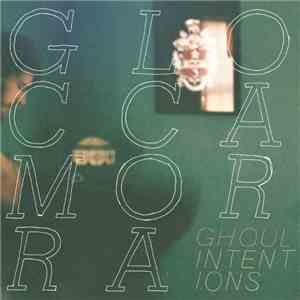 Glocca Morra - Ghoul Intentions download flac