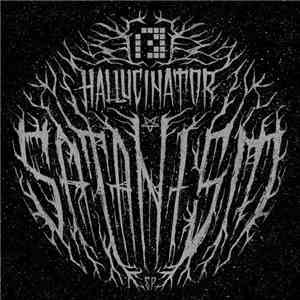 Hallucinator  - Satanism EP download flac
