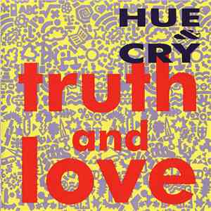 Hue & Cry - Truth And Love download flac