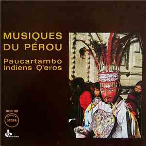 Indiens Q'eros - Musique Du Pérou: Paucartambo download flac