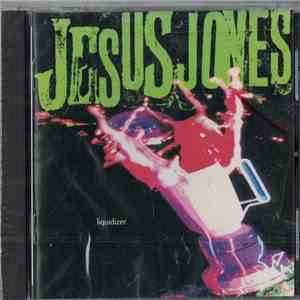 Jesus Jones - Liquidizer download flac