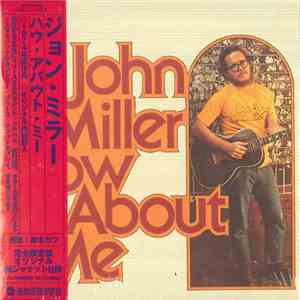 John Miller - How About Me download flac