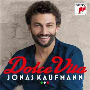 Jonas Kaufmann - Dolce Vita download flac