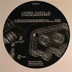Leonel Castillo - El Viaje Del Barrilete Rmx EP download flac