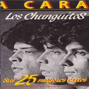 Los Chunguitos - Cara A Cara - Sus 25 Mayores Éxitos download flac