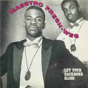 Maestro Fresh-Wes - Let Your Backbone Slide download flac