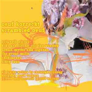 Oeuf Korreckt - Scrambled Oeuf download flac