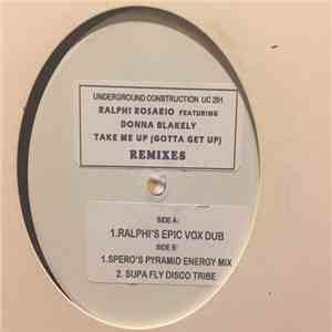 Ralphi Rosario, Donna Blakely - Take Me Up (Gotta Get Up) - Remixes download flac