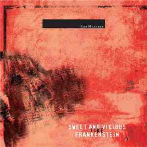 Rob Mazurek - Sweet And Vicious Like Frankenstein download flac