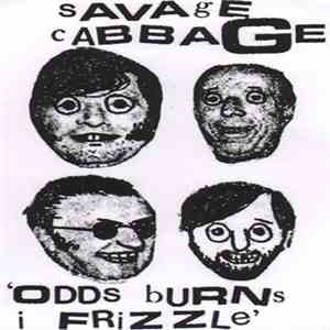 Savage Cabbage  - Odds Burns I Frizzle download flac