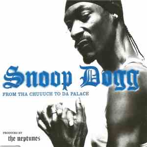 Snoop Dogg - From Tha Chuuuch To Da Palace download flac