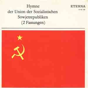 Solistenvereinigung Und Großer Chor Des Berliner Rundfunks, Berliner Rundfunk-Sinfonie-Orchester / Zentrales Orchester Des Ministeriums Des Innern - Hymne Der Union Der Sozialistischen Sowjetrepubliken (2 Fassungen) download flac