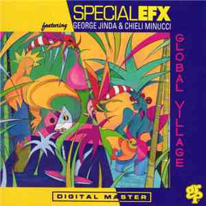 Special EFX Featuring George Jinda & Chieli Minucci - Global Village download flac