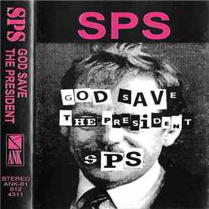 SPS - God Save The President download flac