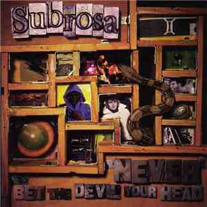 Subrosa - Never Bet The Devil Your Head download flac