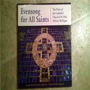 The Choir Of The Cathedral Church Of St. Paul, Detroit, Michigan - Evensong For All Saints download flac