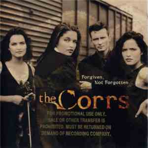 The Corrs - Forgiven, Not Forgotten download flac