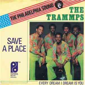 The Trammps - Save A Place download flac