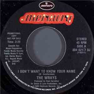 The Wrays - I Don't Want To Know Your Name download flac