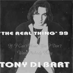Tony Di Bart - The Real Thing 99 download flac