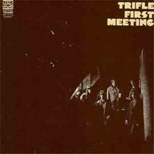 Trifle  - First Meeting download flac