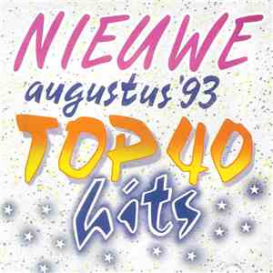 Various - Nieuwe Top 40 Hits Augustus '93 download flac