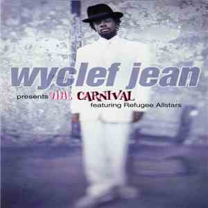 Wyclef Jean Featuring Refugee Allstars - The Carnival download flac